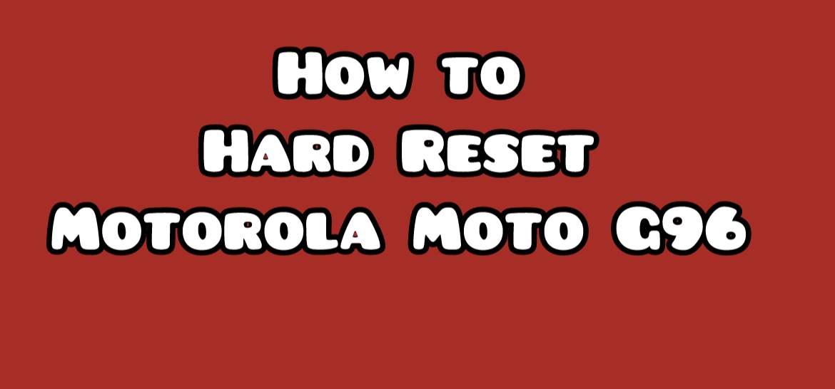 Hard-Reset-Motorola-Moto-G96-XT2531-2