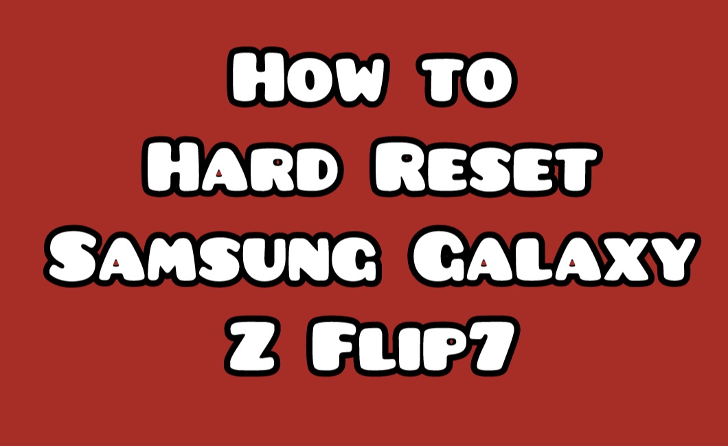 Reset-Samsung-Galaxy-Z-Flip7-SM-F766U